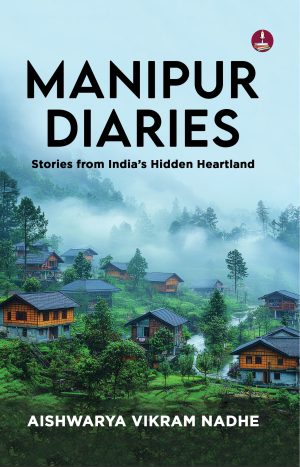 Manipur Diaries