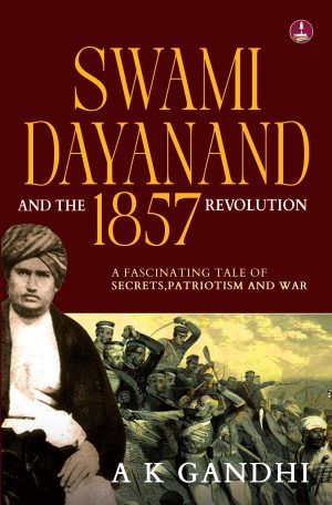 Swami Dayanand and the 1857 Revolution