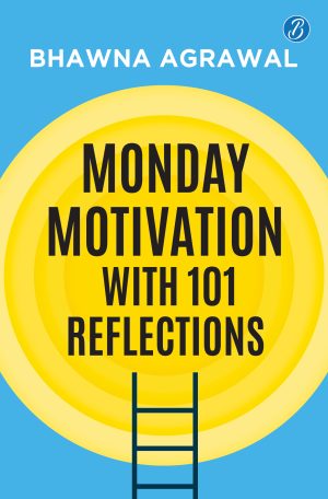 Monday Motivation with 101 Reflections